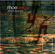 The cover of Moe Berg's Summer's Over - click here to download album from MapleMusic!